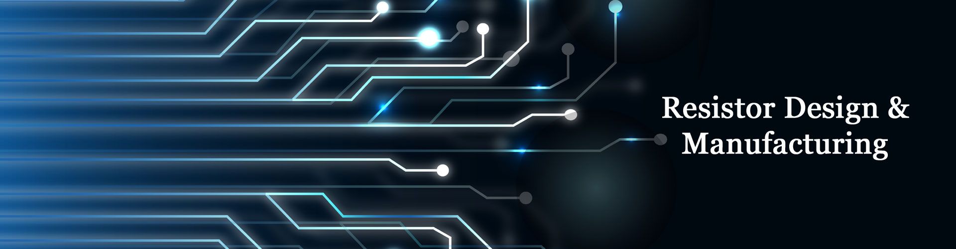 Resistor Design and Manufacturing